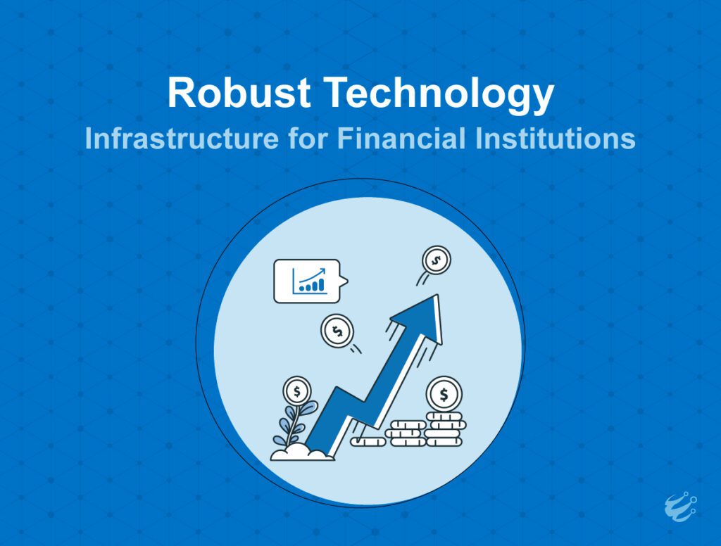 Infrastructure for Financial Institutions