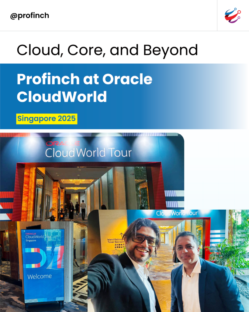 Profinch at Oracle-CloudWorld-Tour-Singapore