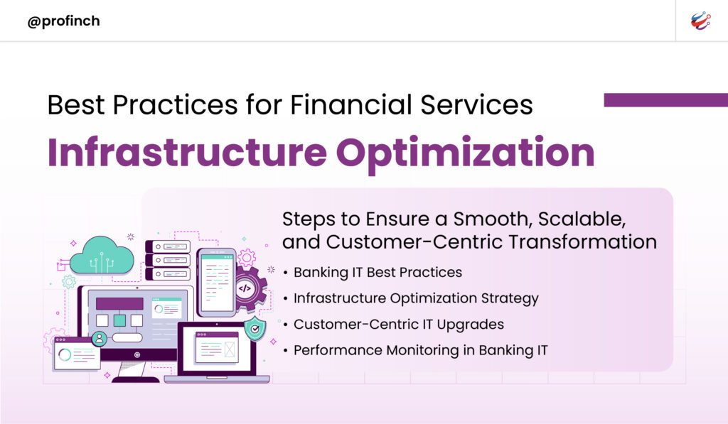 Best Practices for Financial Services Infrastructure Optimization @Profinch