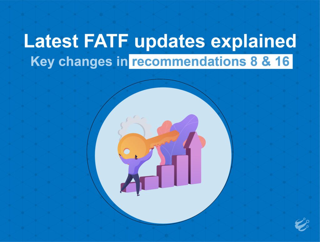 Latest FATF Updates Explained Key Changes in Recommendations 8 & 16_Profinch